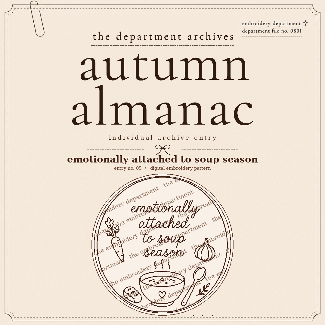 emotionally attached to soup season — protected autumn almanac archive entry preview