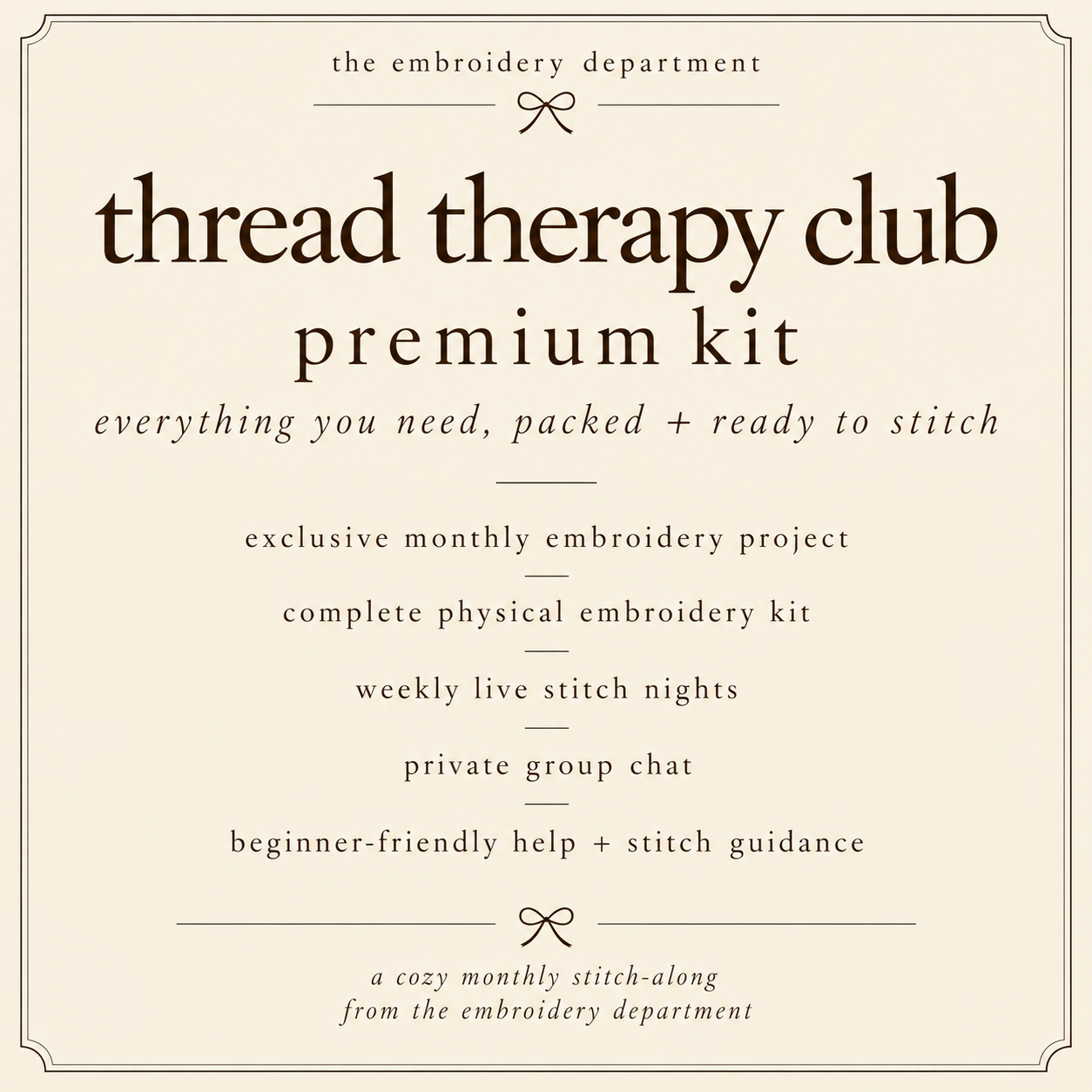 thread therapy club premium kit with an exclusive monthly project, live stitch nights, private group chat, and beginner-friendly guidance